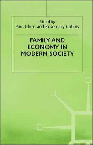 Family and Economy in Modern Society de P. Close