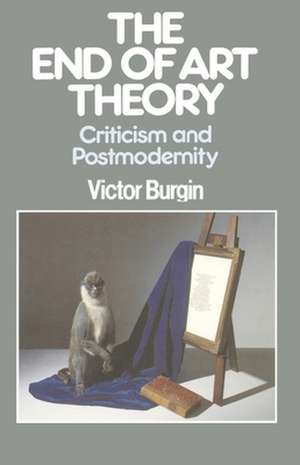 The End of Art Theory de Victor Burgin