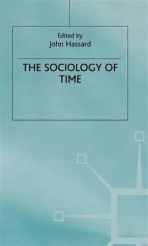 The Sociology of Time de John Hassard