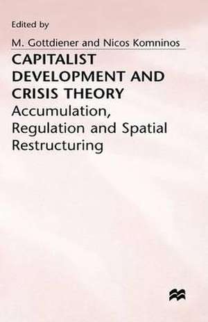 Capitalist Development and Crisis Theory de M. Gottdeiner