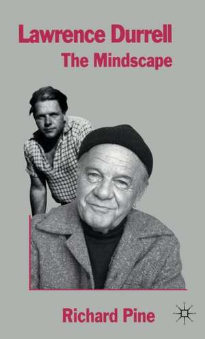 Lawrence Durrell: The Mindscape de Richard Pine