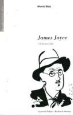 James Joyce: A Literary Life de Morris Beja