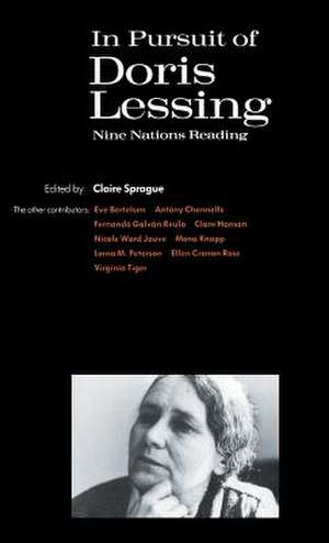 In Pursuit of Doris Lessing: Nine Nations Reading de Claire Sprague