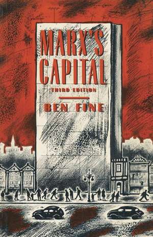 Marx's Capital de Ben Fine