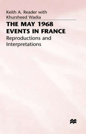 The May 1968 Events in France: Reproductions and Interpretations de Keith A. Reader