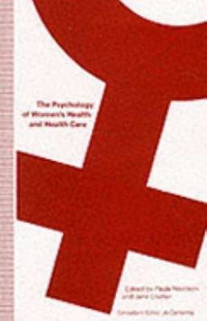 The Psychology of Women’s Health and Health Care de Jo Campling