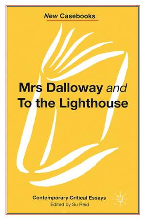 Mrs Dalloway and to the Lighthouse, Virginia Woolf de Susan Reid