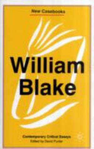 William Blake: Contemporary Critical Essays de David Punter