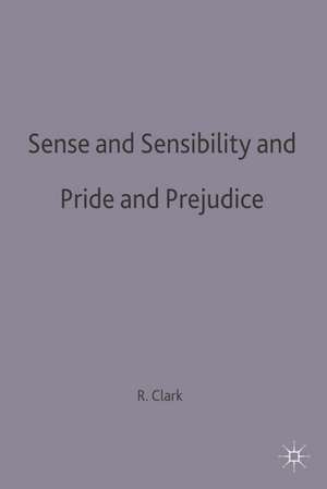 Sense and Sensibility & Pride and Prejudice: Jane Austen de Robert Clarke