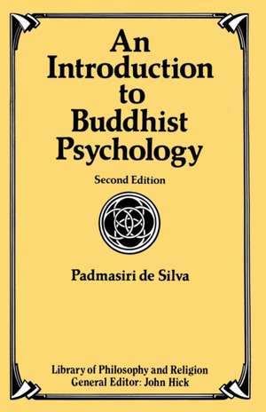 An Introduction to Buddhist Psychology de Padmasiri De Silva