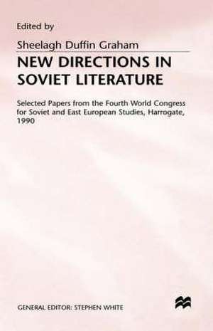 New Directions in Soviet Literature de Sheelagh Duffin Graham