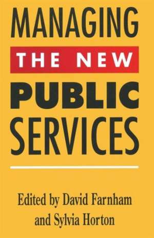 Managing the New Public Services de Daniel Farnham