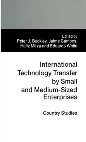 International Technology Transfer by Small and Medium-Sized Enterprises: Country Studies de Peter J. Buckley