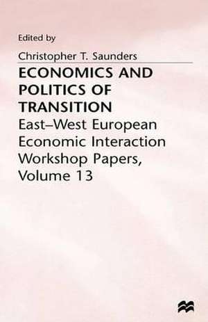 Economics and Politics of Transition de Christopher T. Sanders