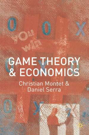 Game Theory and Economics de Christian Montet