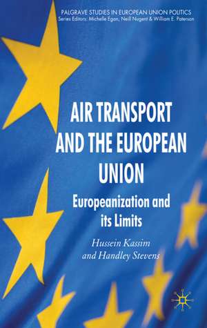 Air Transport and the European Union: Europeanization and its Limits de H. Kassim