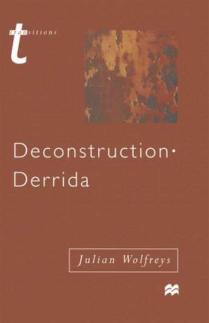 Deconstruction - Derrida de Dr Julian Wolfreys