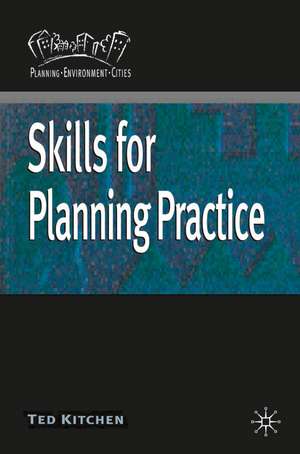 Skills for Planning Practice de Ted Kitchen