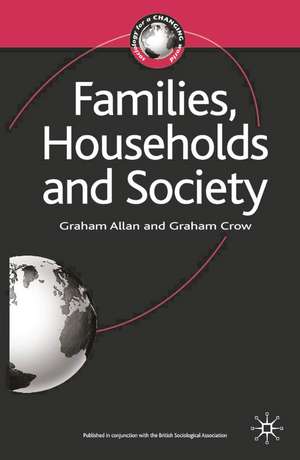 Families, Households and Society de Graham Allan