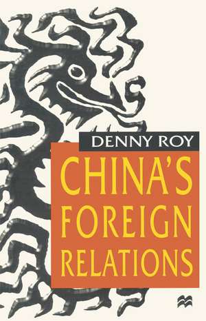 China's Foreign Relations de Denny Roy