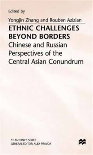 Ethnic Challenges Beyond Borders: Chinese and Russian Perspectives of the Central Asian Conundrum de Rouben Azizian