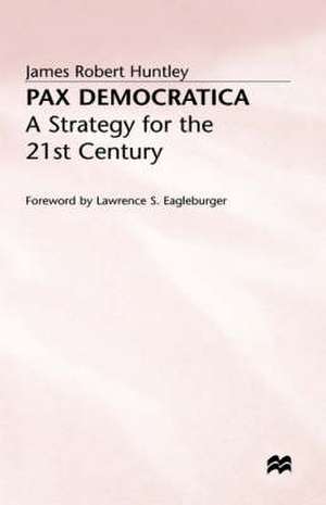 Pax Democratica de James Robert Huntley