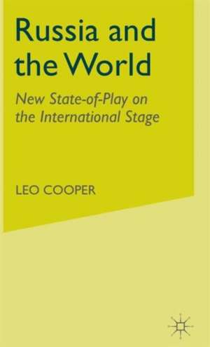 Russia and the World: New State-of-Play on the International Stage de L. Cooper