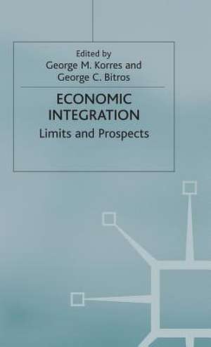 Economic Integration: Limits and Prospects de G. Bitros