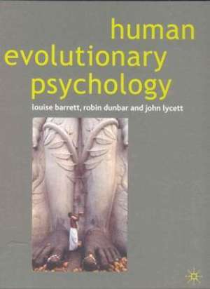 Human Evolutionary Psychology de Louise Barrett