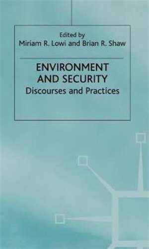 Environment and Security: Discourses and Practices de M. Lowi