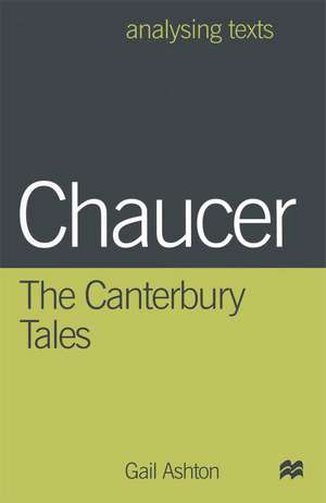 Chaucer: The Canterbury Tales de Dr Gail Ashton