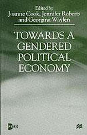 Towards a Gendered Political Economy de J. Cook