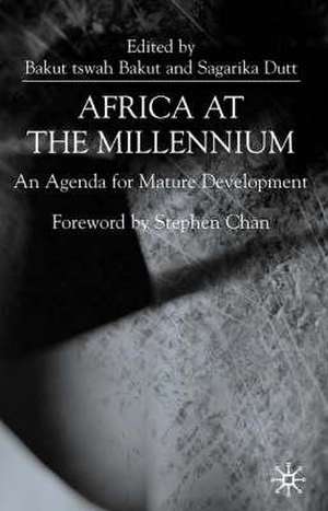 Africa at the Millenium: An Agenda for Mature Development de B. Bakut