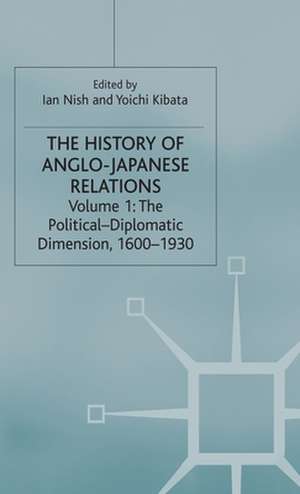 The History of Anglo-Japanese Relations, 1600-2000: Volume I: The Political-Diplomatic Dimension, 1600-1930 de I. Nish