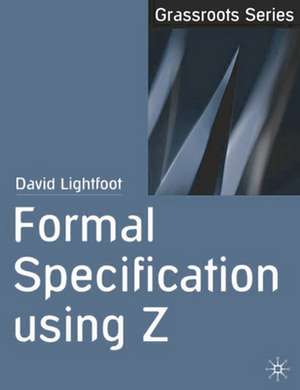 Formal Specification using Z de David Lightfoot