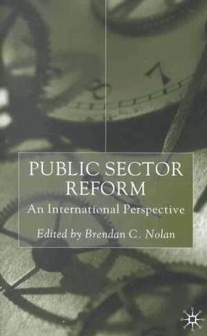 Public Sector Reform: An International Perspective de B. Nolan