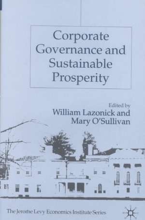 Corporate Governance and Sustainable Prosperity de W. Lazonick