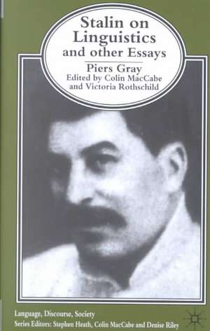 Stalin on Linguistics and Other Essays de P. Gray