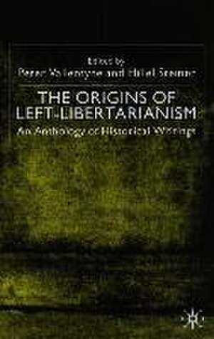 The Origins of Left-Libertarianism: An Anthology of Historical Writings de Peter Vallentyne