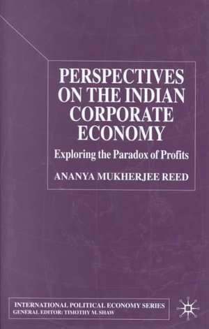 Perspectives on the Indian Corporate Economy: Exploring the Paradox of Profits de Kenneth A. Loparo