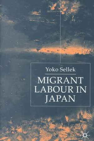 Migrant Labour in Japan de Y. Sellek