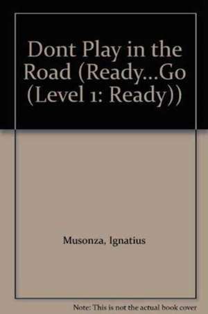 Don't Play in the Road! de IGNATIUS MUSONZA