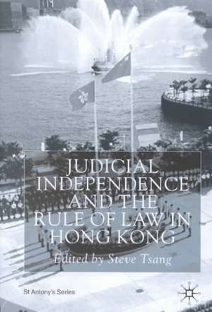 Judicial Independence and the Rule of Law in Hong Kong de Steve Tsang