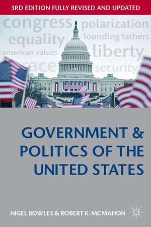 Government and Politics of the United States de Dr Nigel Bowles