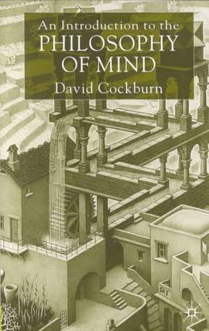 An Introduction to the Philosophy of Mind: Souls, Science and Human Beings de D. Cockburn