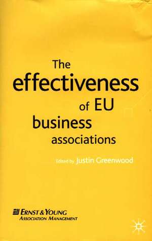 The Effectiveness of EU Business Associations de J. Greenwood