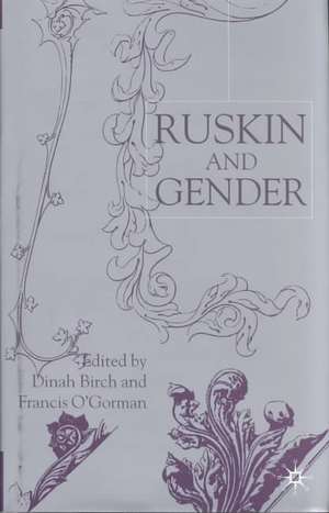 Ruskin and Gender de Dinah Birch