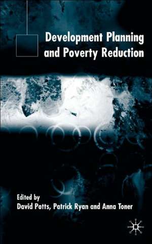 Development Planning and Poverty Reduction de D. Potts