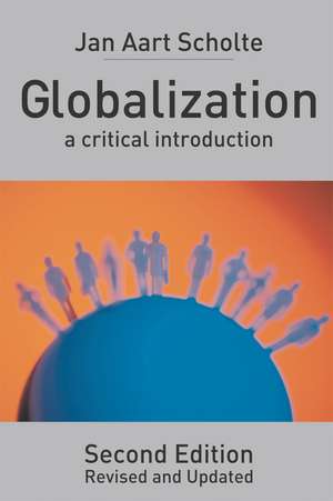 Globalization: A Critical Introduction de Jan Aart Scholte