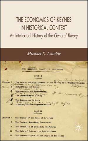 The Economics of Keynes in Historical Context: An Intellectual History of the General Theory de M. Lawlor